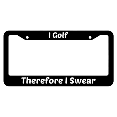 I Golf Therefore I Swear License Plate Frame