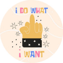 Middle Finger I Do What I Want Sticker